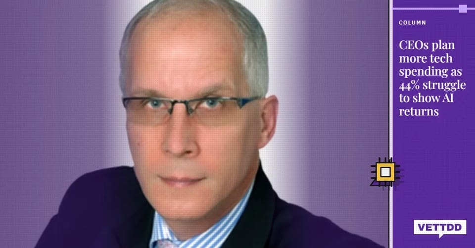 David Furlonger, distinguished vice-president analyst at Gartner, with a purple VETTDD banner reading ‘CEOs plan more tech spending as 44% struggle to show AI returns’