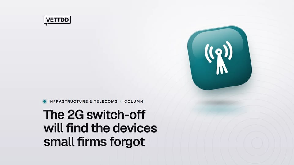 VETTDD photo card: The 2G switch-off will find the devices small firms forgot