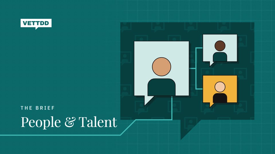 The Brief: People & Talent